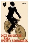 Diez bicicletas para treinta sonmbulos