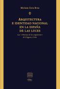 Arquitectura e identidad nacional en la Espaa de las Luces