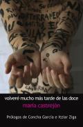 Volver mucho ms tarde de las doce