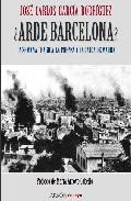 Arde Barcelona?