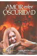 Amor entre oscuridad