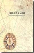 Juan de la Cosa y la poca de los descubrimientos