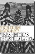 Viejas historias de Castilla La Vieja