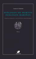 Dilogos de mortos ; Dilogos marios