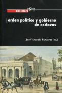 Orden Poltico y gobierno de esclavos