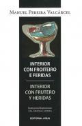 Interior con froiteiro e feridas = Interior con frutero y heridas