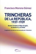 Trincheras de la Repblica, 1937-1939
