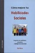 Cmo mejorar tus habilidades sociales