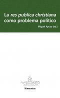 La res publica christiana como problema poltico