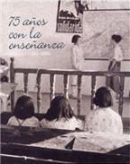 75 aos con la enseanza