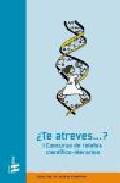 Te atreves--?