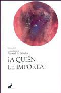 A quin le importa!