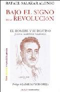 Bajo el signo de la revolucin / El hombre y su destino