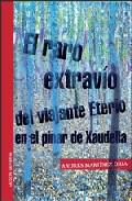 El raro extravo del viajante Eterio en el Pinar de Xaudella