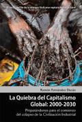 La quiebra del capitalismo global: 2000-2030