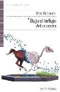 Bajo el influjo del cometa y otros relatos