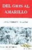 Del gris al amarillo
