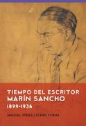 Tiempo del escritor Marn Sancho, 1899-1936