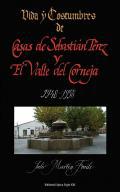 Vida y costumbres de Casas de Sebastin Prez y el Valle del Corneja, 1948-1958