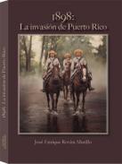 1898: la invasin de Puerto Rico