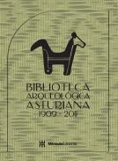 Biblioteca arqueolgica asturiana 1909-2011