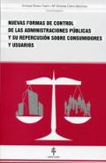 Nuevas formas de control de las Administraciones Pblicas y su repercusin sobre los consumidores y usuarios