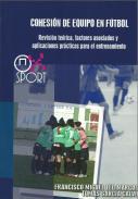 Cohesin de equipos en el ftbol: revisin terica, factores asociados y aplicacin