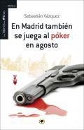 En Madrid también se juega al póker en agosto