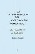 La interpretacin del violonchelo romntico