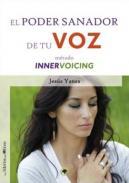 El poder sanador de tu voz