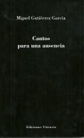 Cantos para una ausencia