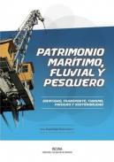 Patrimonio martimo, fluvial y pesquero.