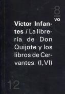 La librera de Don Quijote y los libros de Cervantes (I,VI)
