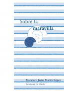 Sobre la maravilla