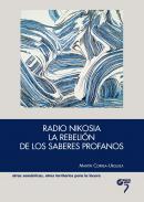Radio Nikosia, la rebelin de los saberes profanos