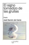 El signo tornadizo de las grullas y otros poemas