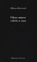 Ulises nunca volvi a casa