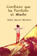 Confieso que he perdido el miedo