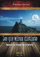 Los que miran distinto
