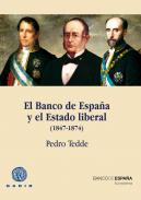El Banco de Espaa y el estado liberal (1847-1874)