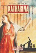 El va crucis de Katharina
