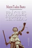 Frgiles certezas