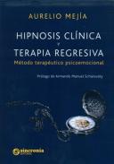 Hipnosis clnica y terapia regresiva