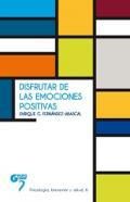 Disfrutar de las emociones positivas