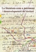 La literatura com a patrimoni i desenvolupament del territori