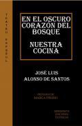 En el oscuro corazn del bosque / Nuestra cocina