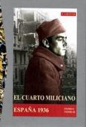 El cuarto miliciano ; Espaa 1936