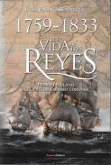 1759-1833, por vida de tres reyes