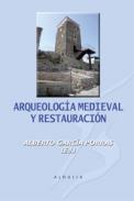 Arqueologa medieval y restauracin
