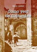 Como yera de costumbre
